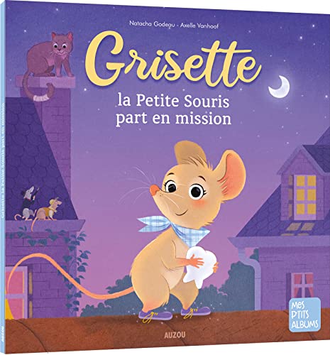 Grisette ,la petite souris part en mission.