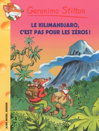 Le Kilimandjaro, c'est pas pour les zero !