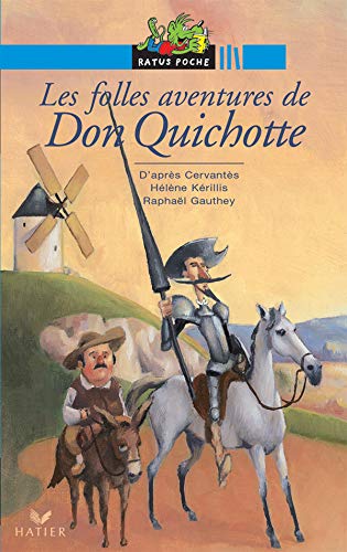 Les Folles aventures de Don Quichotte.