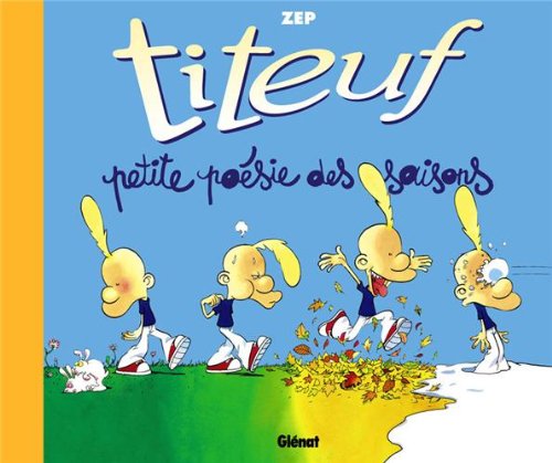 TITEUF Petite poésie des saisons.